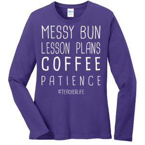 Teacher Life Messy Bun Lesson Plans Coffee Patience Ladies Long Sleeve Shirt