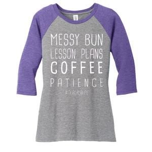 Teacher Life Messy Bun Lesson Plans Coffee Patience Women's Tri-Blend 3/4-Sleeve Raglan Shirt