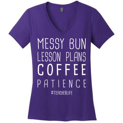 Teacher Life Messy Bun Lesson Plans Coffee Patience Women's V-Neck T-Shirt