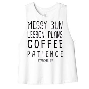 Teacher Life Messy Bun Lesson Plans Coffee Patience Women's Racerback Cropped Tank