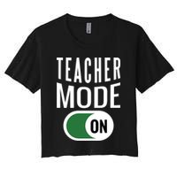 Teacher Mode On Women's Crop Top Tee