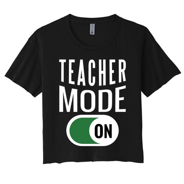 Teacher Mode On Women's Crop Top Tee