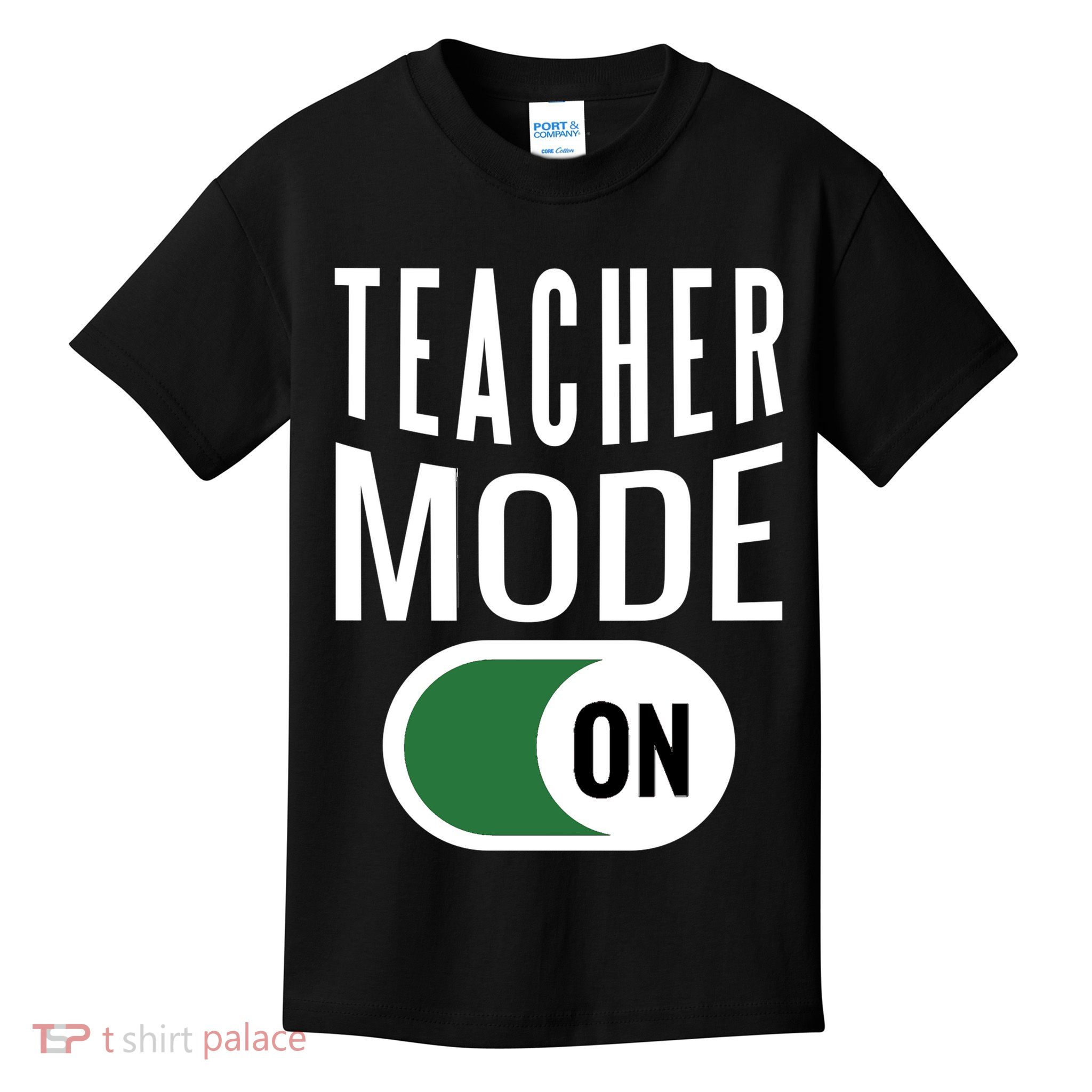 Teacher Mode On Kids T-Shirt