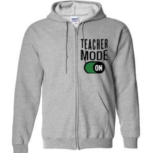 Teacher Mode On Full Zip Hoodie