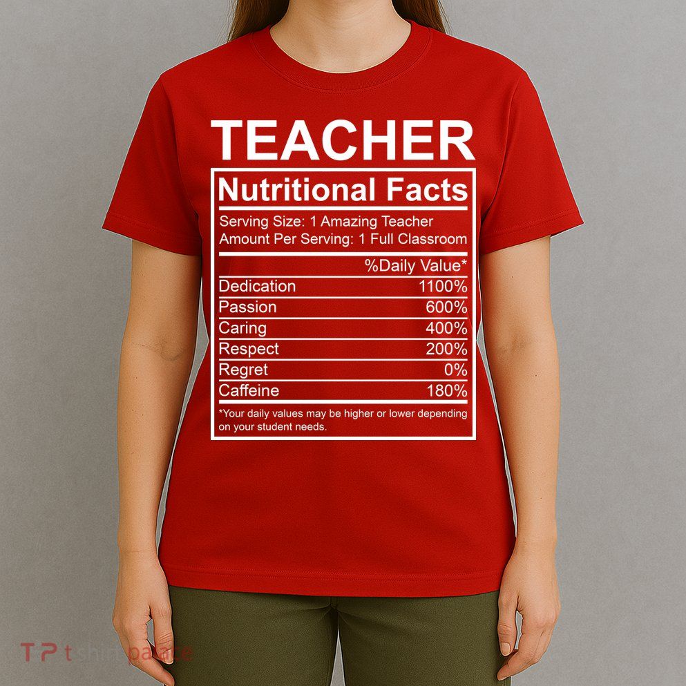 Teacher Nutritional Facts T-Shirt