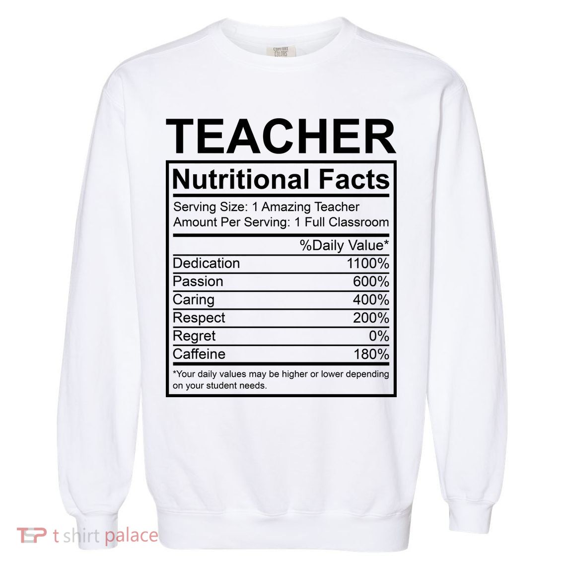 Teacher Nutritional Facts Garment-Dyed Sweatshirt