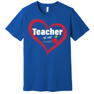 Teacher Of All Things Premium T-Shirt