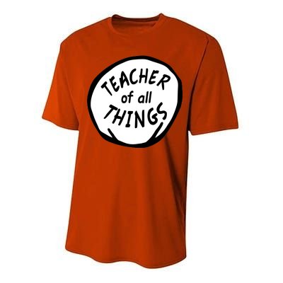 Teacher of all Things School Teachers Thing Performance Sprint T-Shirt