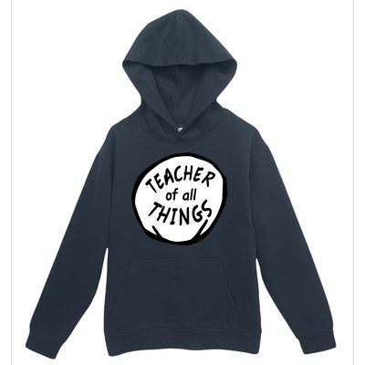 Teacher of all Things School Teachers Thing Urban Pullover Hoodie