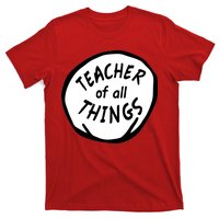 Teacher of all Things School Teachers Thing T-Shirt