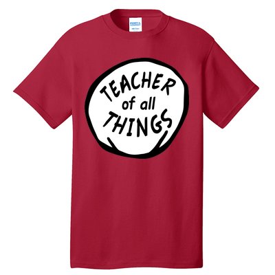 Teacher of all Things School Teachers Thing Tall T-Shirt