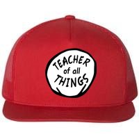 Teacher of all Things School Teachers Thing Flat Bill Trucker Hat