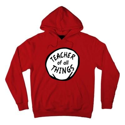 Teacher of all Things School Teachers Thing Tall Hoodie