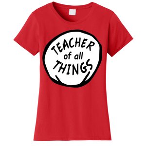 Teacher of all Things School Teachers Thing Women's T-Shirt