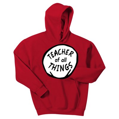 Teacher of all Things School Teachers Thing Kids Hoodie