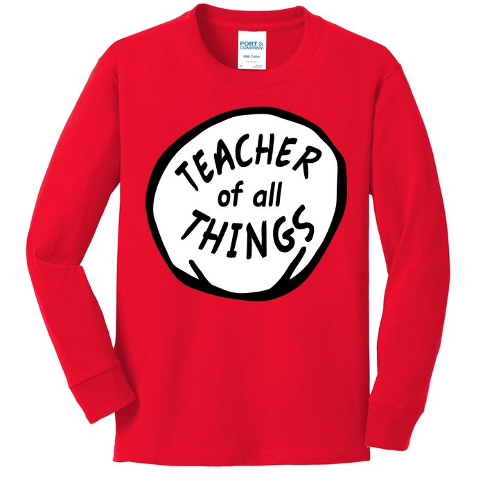 Teacher of all Things School Teachers Thing Kids Long Sleeve Shirt