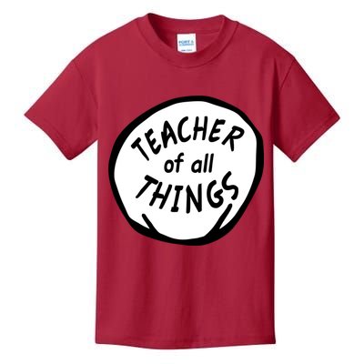 Teacher of all Things School Teachers Thing Kids T-Shirt