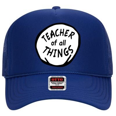 Teacher of all Things School Teachers Thing High Crown Mesh Back Trucker Hat