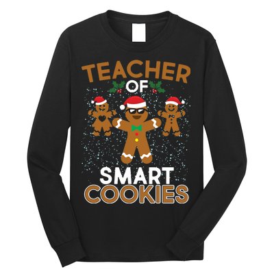 Teacher Of Smart Cookies Long Sleeve Shirt