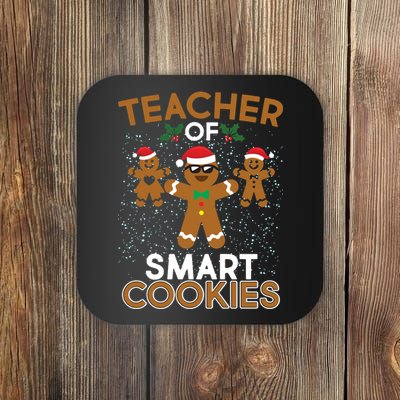 Teacher Of Smart Cookies Coaster