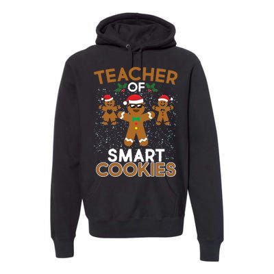 Teacher Of Smart Cookies Premium Hoodie