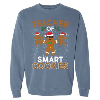 Teacher Of Smart Cookies Garment-Dyed Sweatshirt