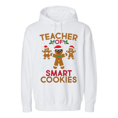 Teacher Of Smart Cookies Garment-Dyed Fleece Hoodie