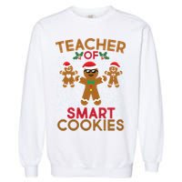 Teacher Of Smart Cookies Garment-Dyed Sweatshirt