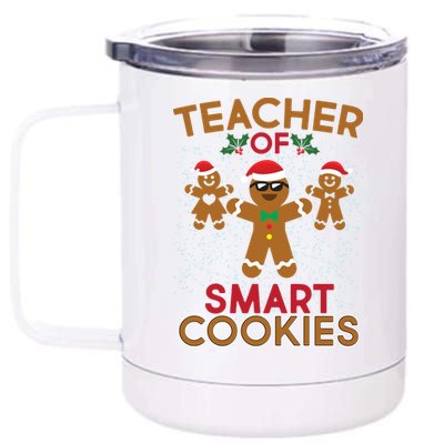 Teacher Of Smart Cookies 12 oz Stainless Steel Tumbler Cup