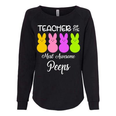 Teacher Of The Cutest Peeps Easter Bunny Womens California Wash Sweatshirt