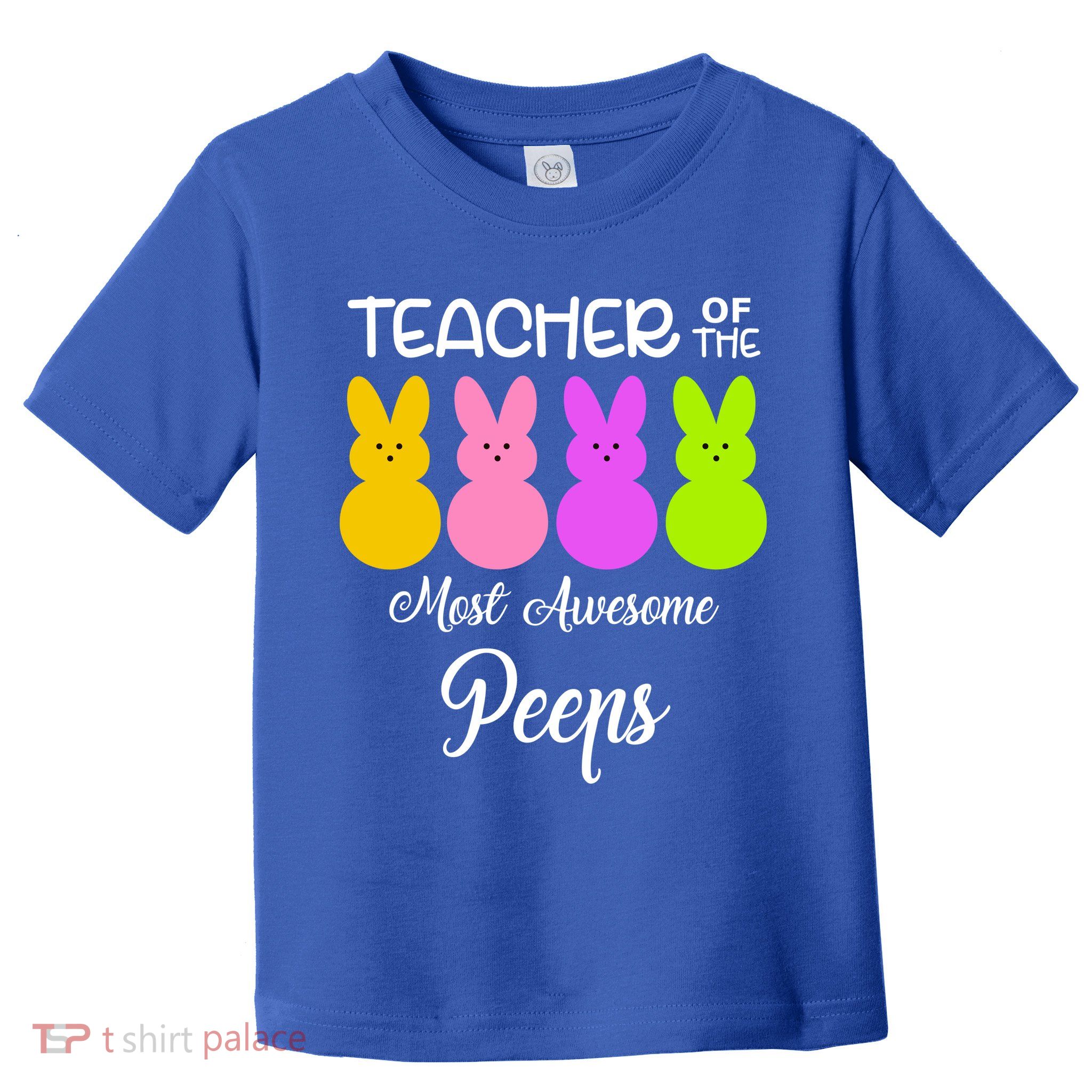 Teacher Of The Cutest Peeps Easter Bunny Toddler T-Shirt