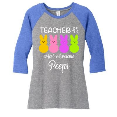 Teacher Of The Cutest Peeps Easter Bunny Women's Tri-Blend 3/4-Sleeve Raglan Shirt