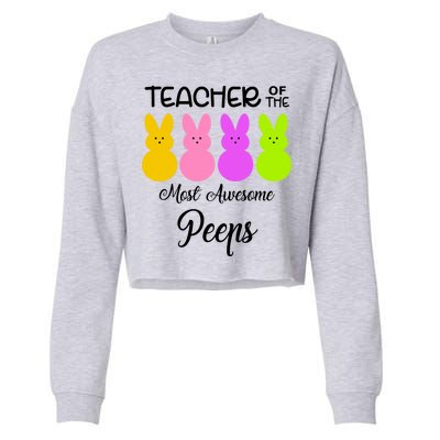 Teacher Of The Cutest Peeps Easter Bunny Cropped Pullover Crew