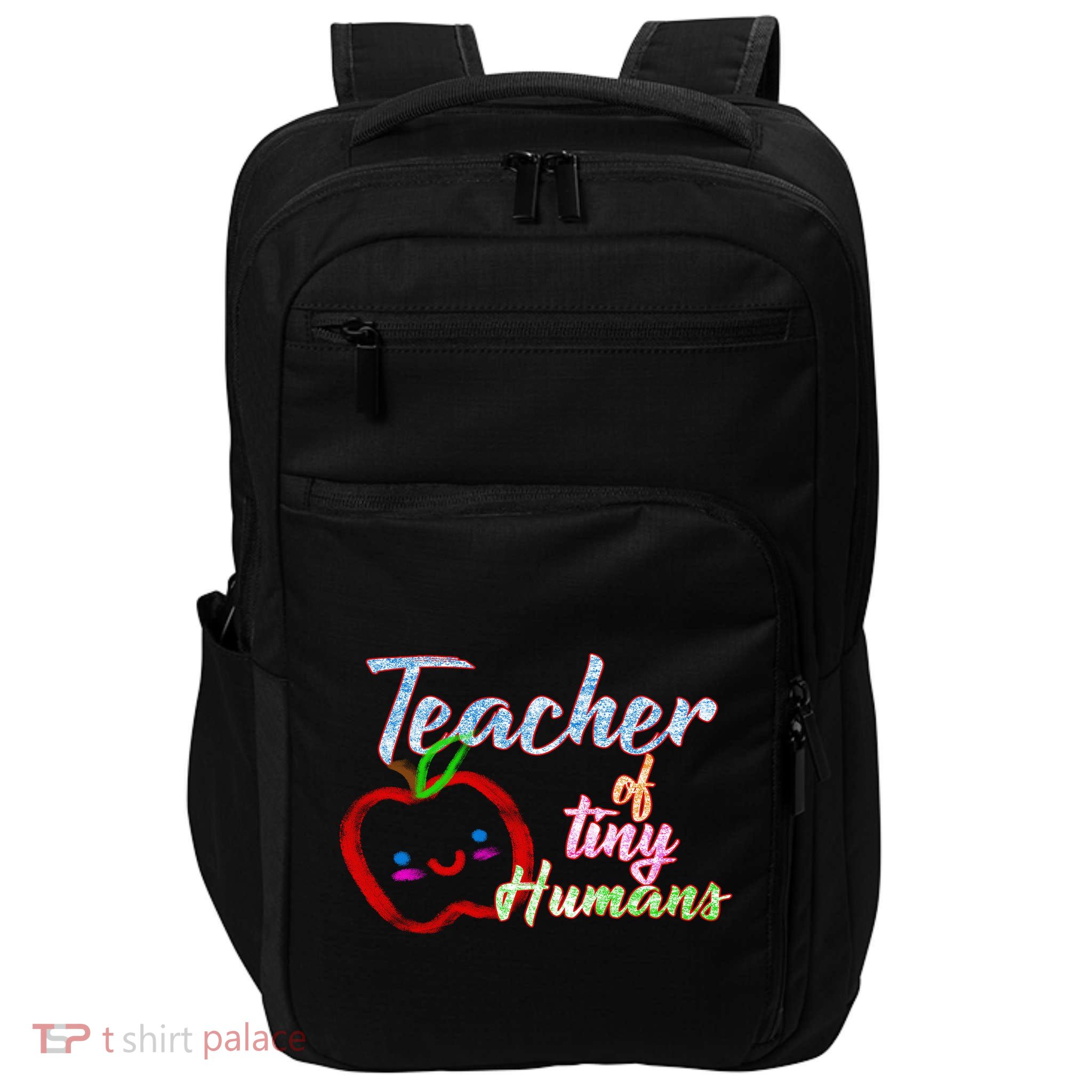 Teacher Of Tiny Humans Impact Tech Backpack