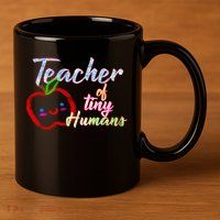 Teacher Of Tiny Humans 11oz C Handle Ceramic Mug