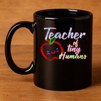 Teacher Of Tiny Humans 11oz C Handle Ceramic Mug