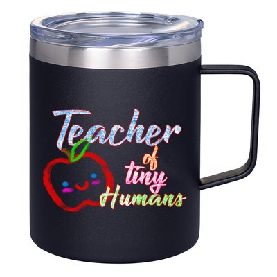 Teacher Of Tiny Humans 12oz Stainless Steel Coffee Mug