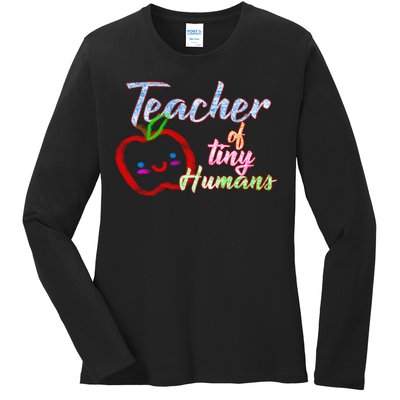 Teacher Of Tiny Humans Ladies Long Sleeve Shirt