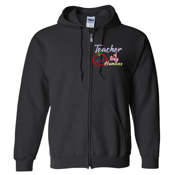 Teacher Of Tiny Humans Full Zip Hoodie