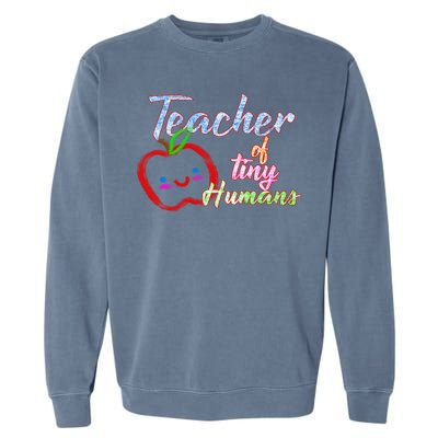 Teacher Of Tiny Humans Garment-Dyed Sweatshirt