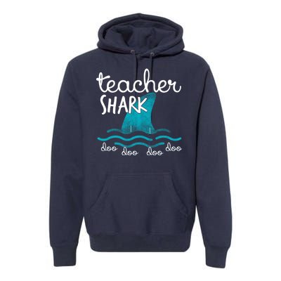 Teacher Shark Doo Doo Doo Premium Hoodie