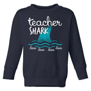 Teacher Shark Doo Doo Doo Toddler Sweatshirt