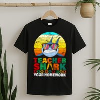 Teacher Shark Doo Doo Doo Your Homework T-Shirt