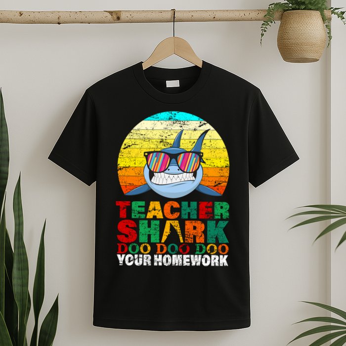 Teacher Shark Doo Doo Doo Your Homework T-Shirt