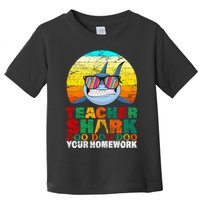 Teacher Shark Doo Doo Doo Your Homework Toddler T-Shirt