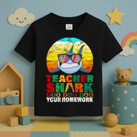 Teacher Shark Doo Doo Doo Your Homework Toddler T-Shirt