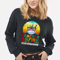Teacher Shark Doo Doo Doo Your Homework Cropped Pullover Crew
