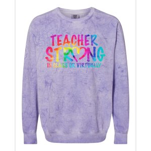 Teacher Strong In Class Or Virtually Colorblast Crewneck Sweatshirt