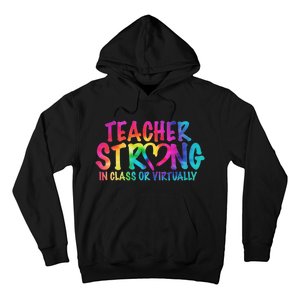 Teacher Strong In Class Or Virtually Hoodie