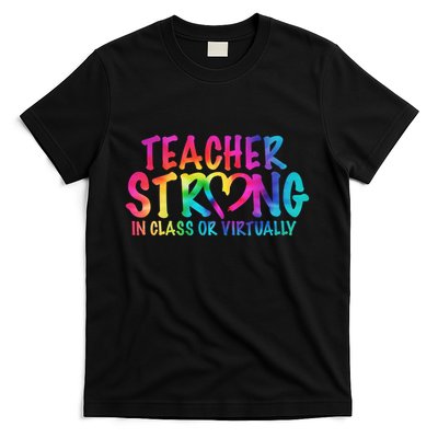Teacher Strong In Class Or Virtually T-Shirt